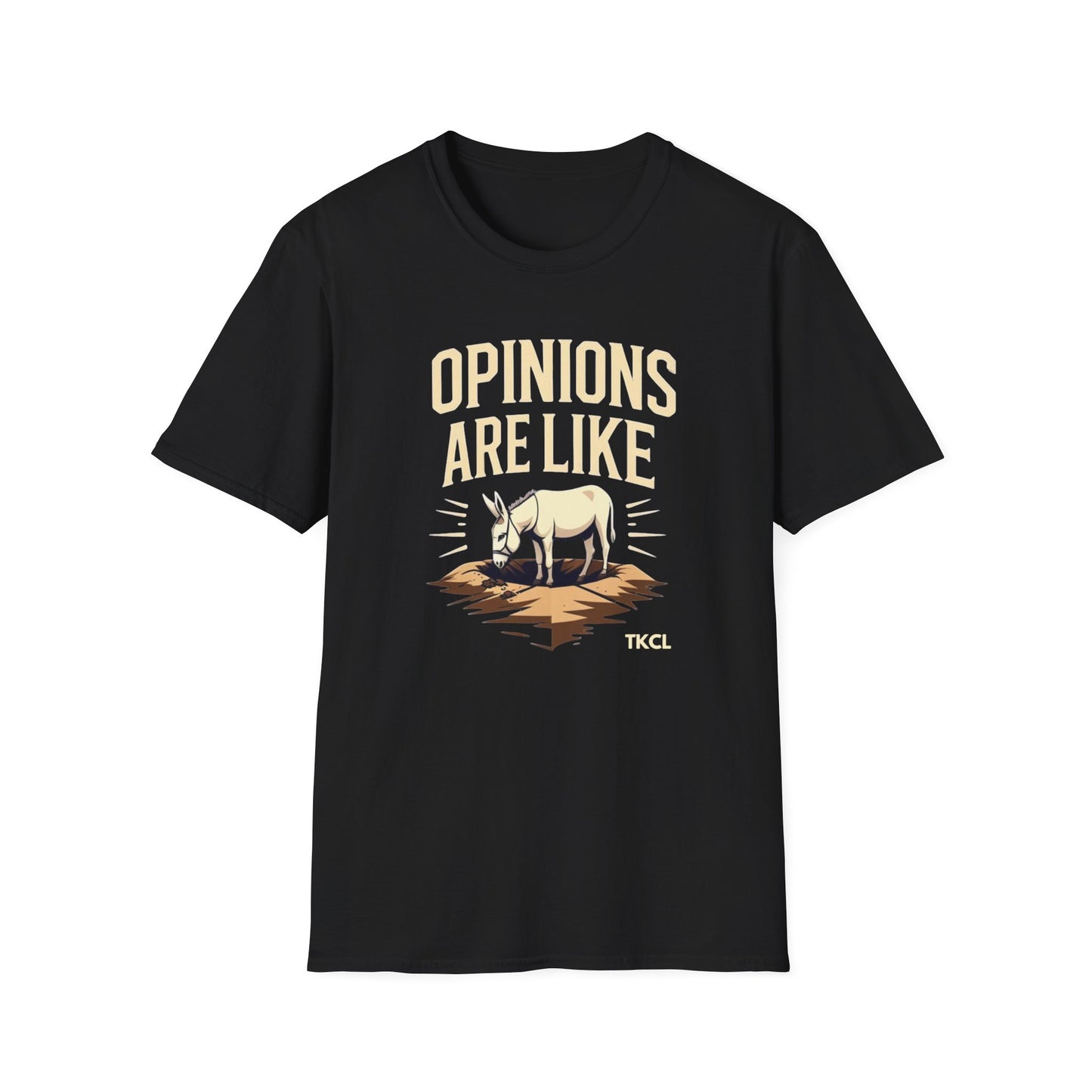 Opinions are like A holes! Funny Opinion T-Shirt, Unisex Softstyle Tee, Casual Wear, Gift for Friends, Humorous Graphic Shirt, Perfect for Everyday Style